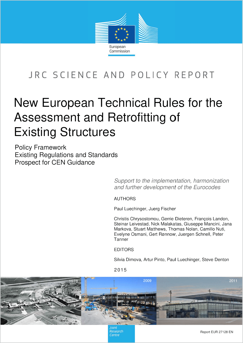 New European Technical Rules for the Assessment and Retrofitting of Existing Structures